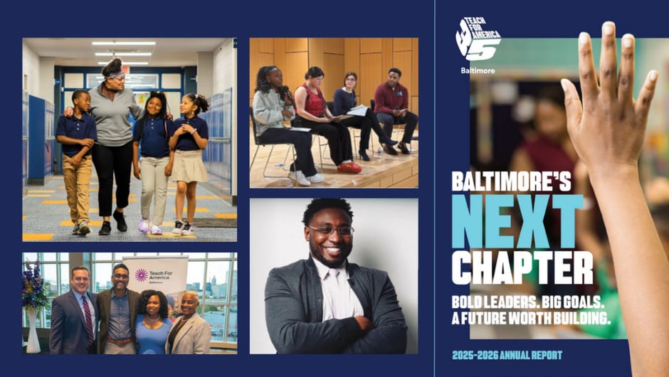 Teach For America Baltimore 2025-26 Annual Report